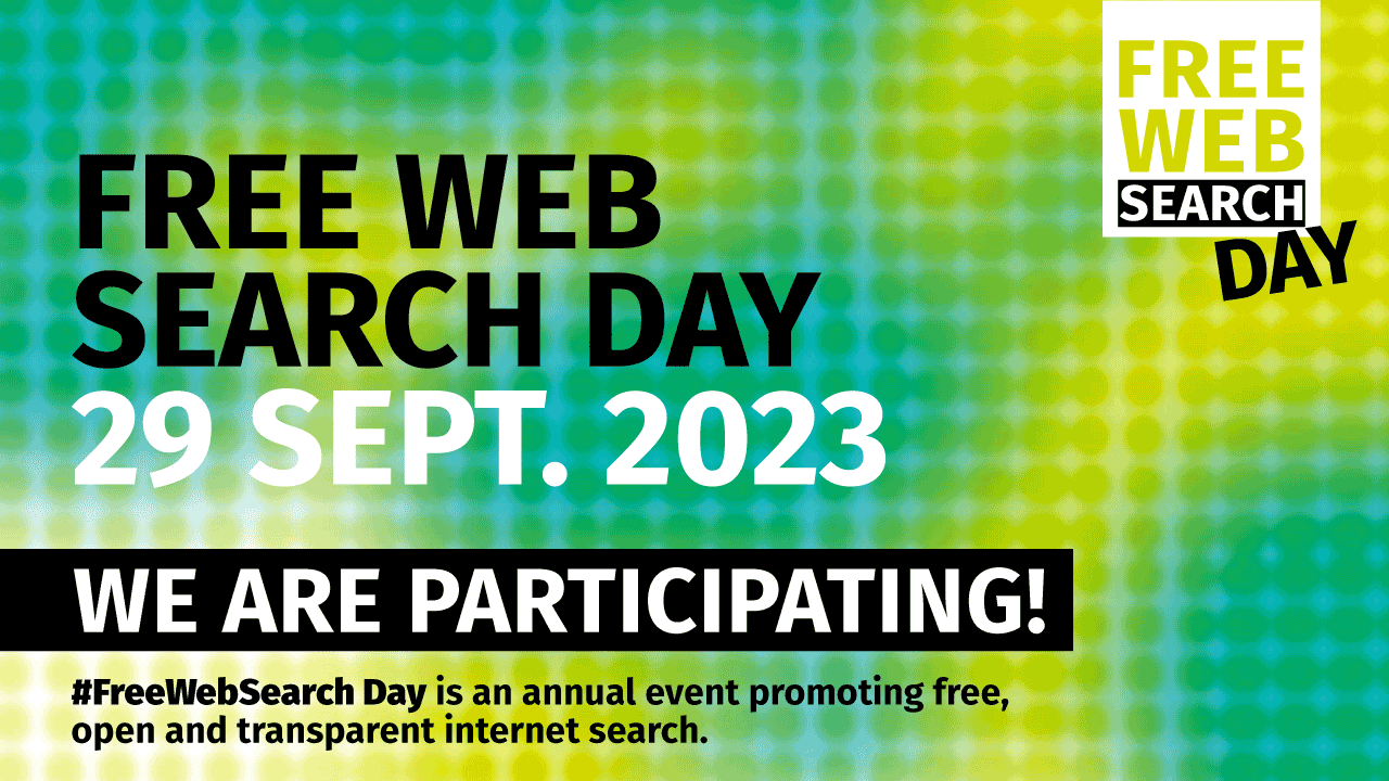 Free Web Search Day 29 September 2023. This day is an annual event promoting free, open and transparant internet search.