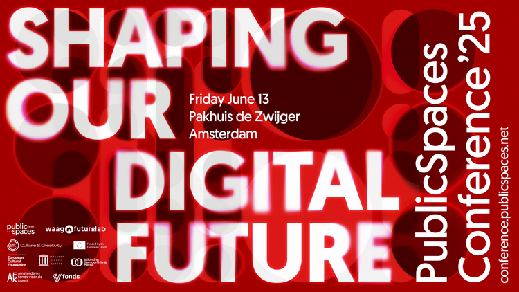 flyer for the public spaces conference, stating shaping our digital future, Friday June 13, Amsterdam
